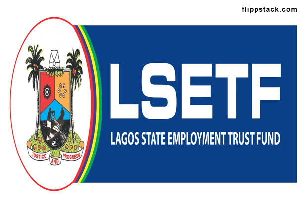 Lagos State Employment Trust Fund (LSETF) 2022 – Apply Now